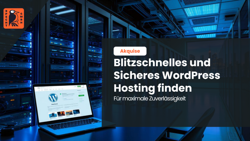 Serverraum mit Laptop, der WordPress-Seite anzeigt, und Text 'Blitzschnelles und Sicheres WordPress Hosting finden' im Vordergrund. Logo der Firma Specht GmbH in der oberen linken Ecke.